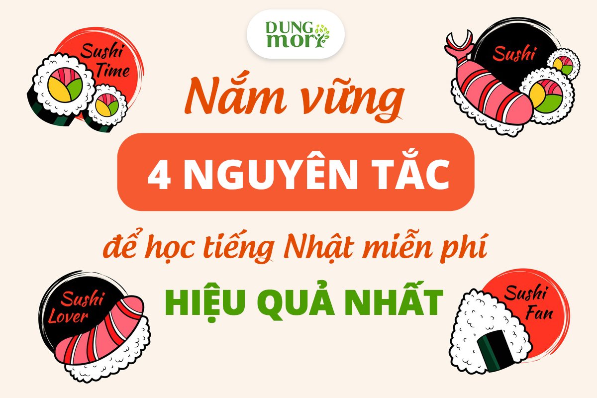 Nắm vững 4 nguyên tắc để học tiếng Nhật miễn phí hiệu quả nhất