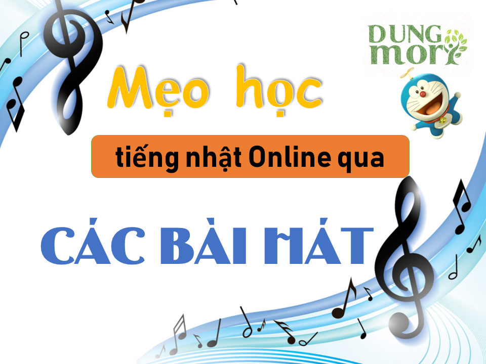 Mẹo học tiếng nhật Online qua các bài hát