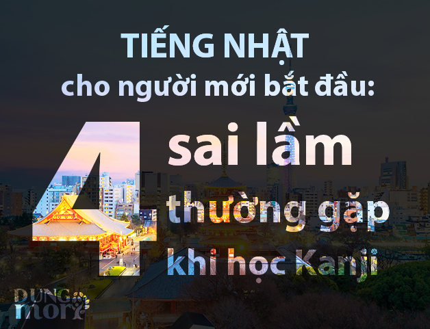 Tiếng Nhật cho người mới bắt đầu: 4 sai lầm thường gặp khi học Kanji