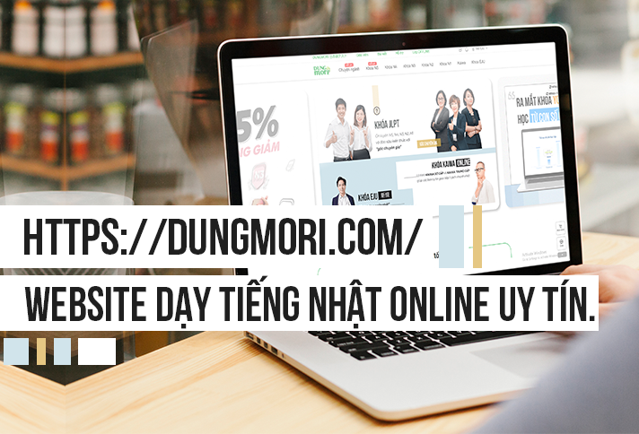 Dungmori.com Website dạy tiếng Nhật online uy tín