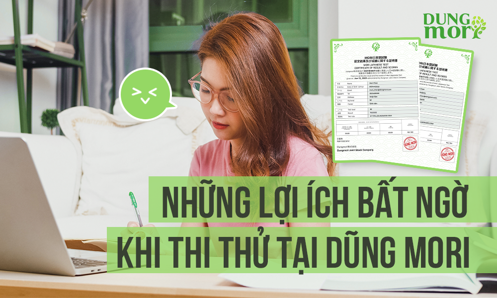 Những lợi ích bất ngờ khi thi thử tại Dũng Mori