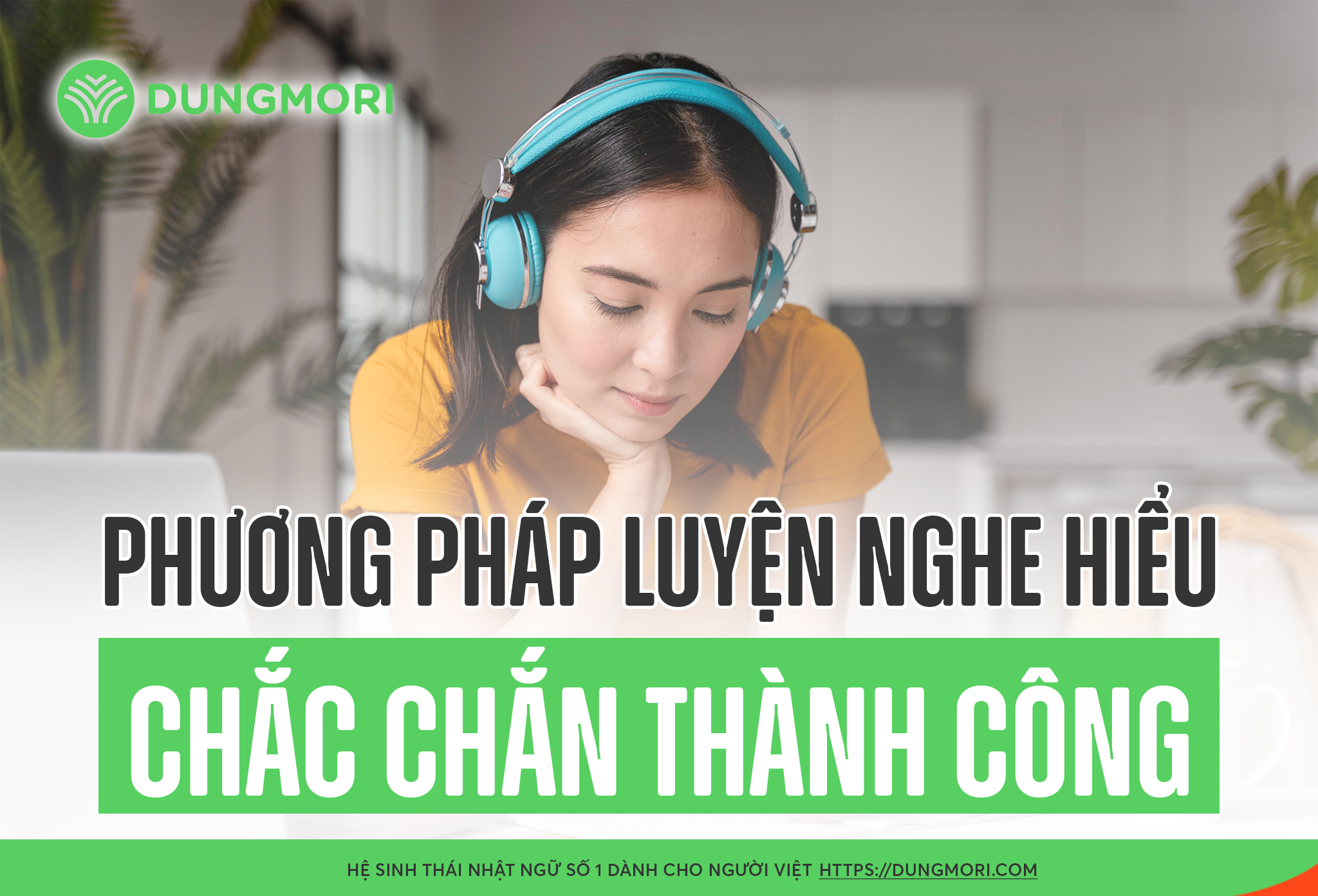 Phương pháp luyện nghe hiểu (chắc chắn thành công)