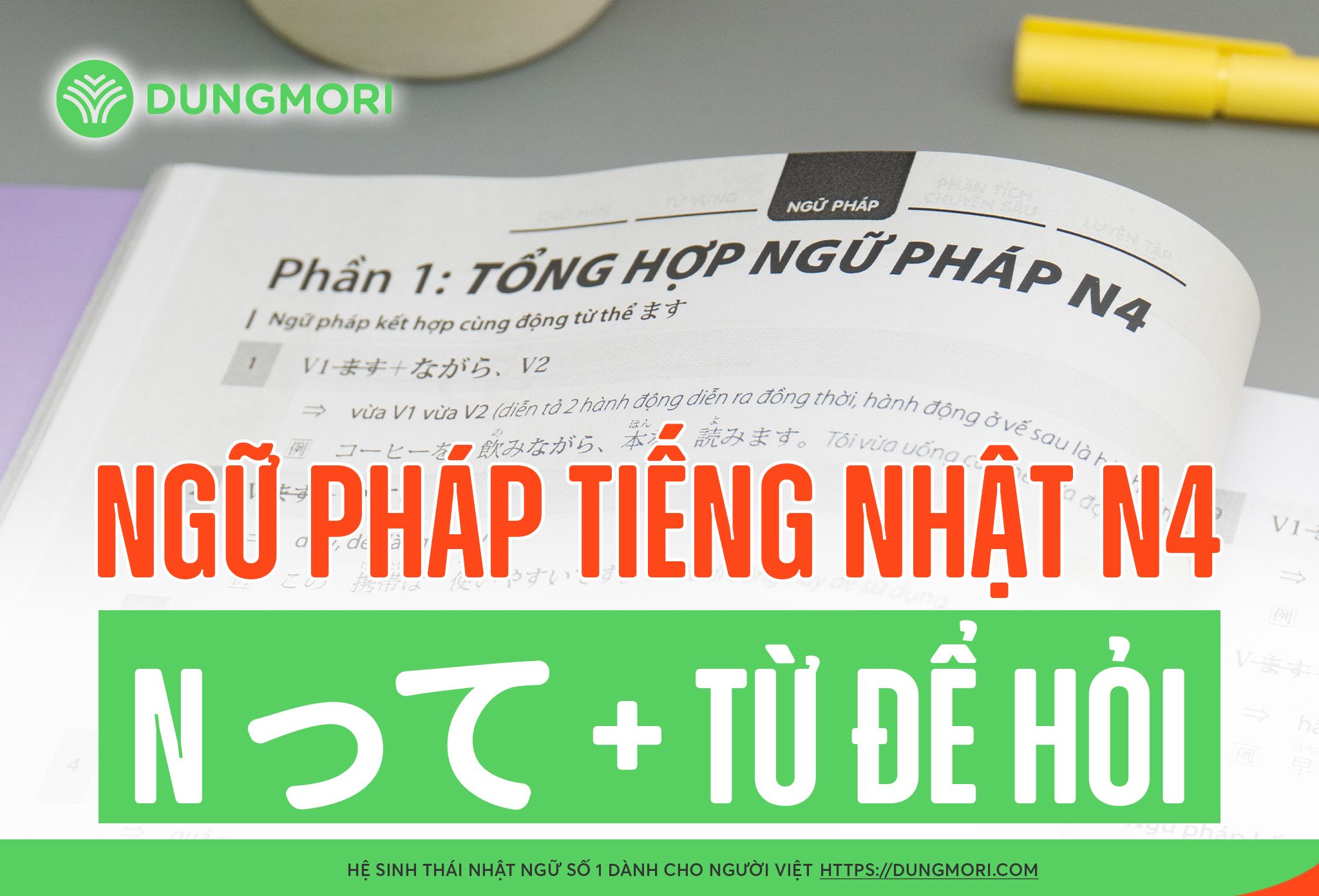 Ngữ pháp tiếng Nhật N4: N って + từ để hỏi